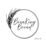 Breaking Bread