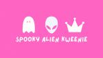 Spooky Alien Kweenie