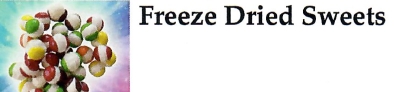 Freeze Dried Sweets