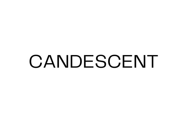 Candescent