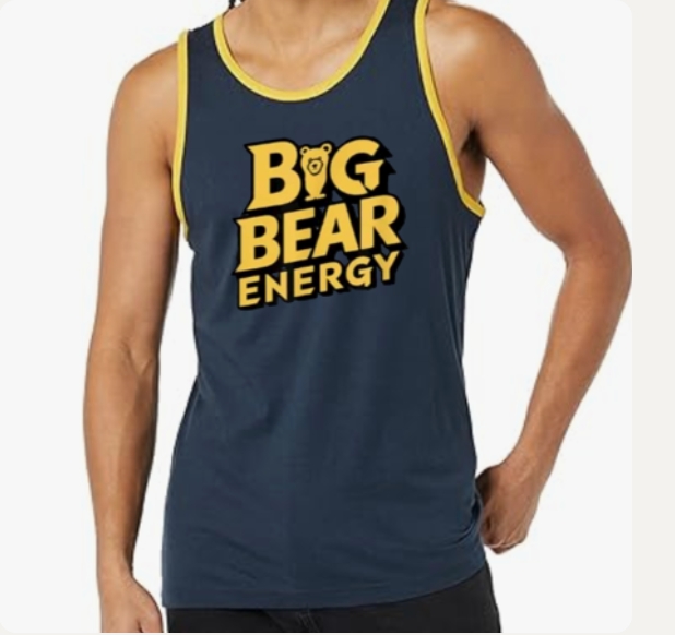 Big Bear Energy Tank Top or T-shirt