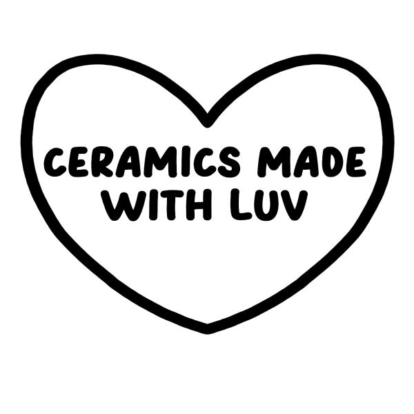 Ceramics Made With Luv