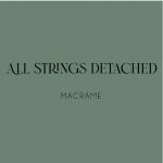 All Strings Detached