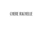 Chere Rachelle