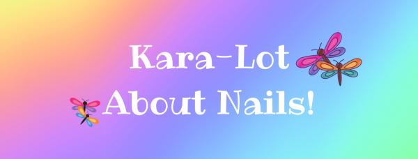 Kara-Lot About Nails! (Color Street)