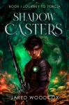 Jared Woodcox - Author, Shadow Casters Series