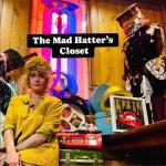 The Mad Hatter&rsquo;s Closet