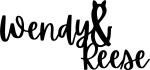 Wendy & Reese