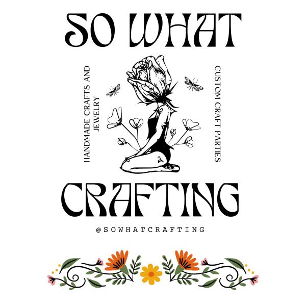 So What Crafting