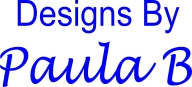 Designs By Paula B