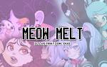 MeowMelt