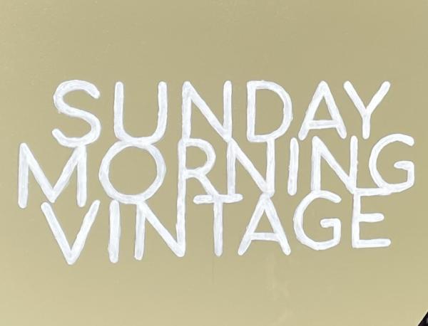 Sunday Morning Vintage
