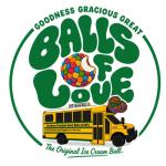 Goodness Gracious Great Balls of Love