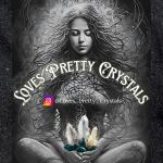 Loves Pretty Crystals
