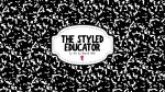 The Styled Educator