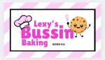 Lexy&rsquo;s Bussin Baking