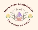 Bake Me Happy Delectables LLC