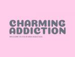 Charming Addiction