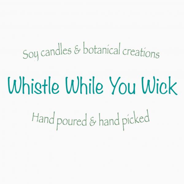 Whistle While You Wick
