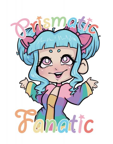 Prismatic Fanatic