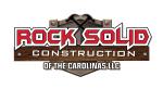 Rock Solid Construction of the Carolinas LLC