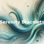 Serenity_Bracelets
