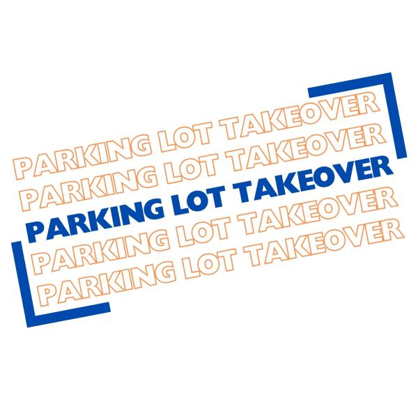 Parking Lot Takeover