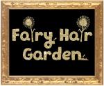 Fairy hair garden