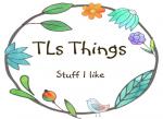 TLs Things