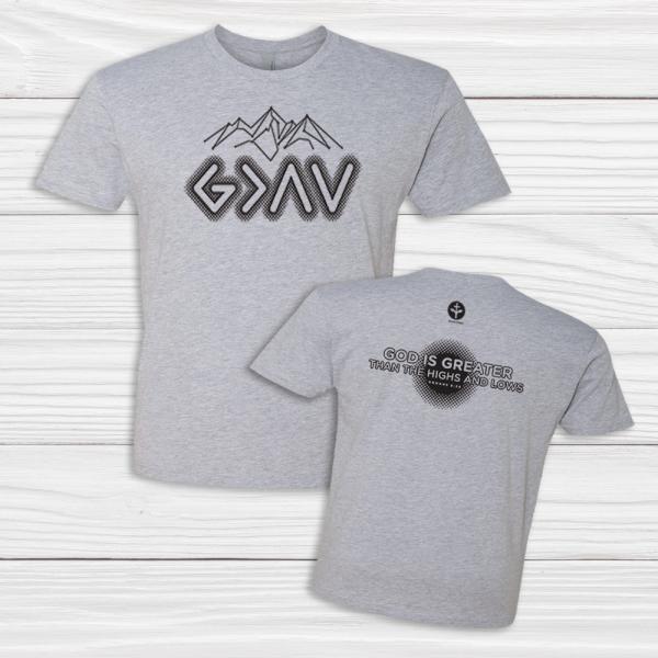 God is Greater than Highs & Lows - 2-Sided T-shirt