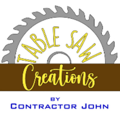 Contractor John Inc. /Table Saw Creations