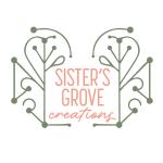 SISTER'S GROVE CREATIONS