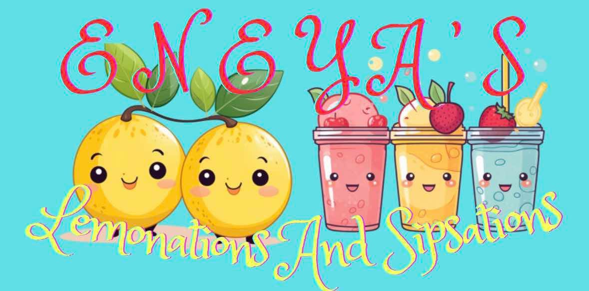 Eneya’s Lemonations And Sipsations