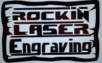 Rockin Laser Engraving