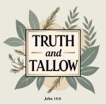 Truth and Tallow