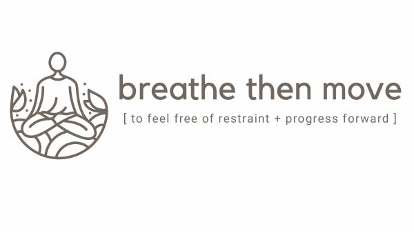 Breathe Then Move Yoga