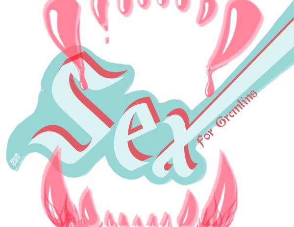 Sex for Gremlins Zine