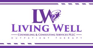 Living Well Counseling and Consulting Services, PLLC