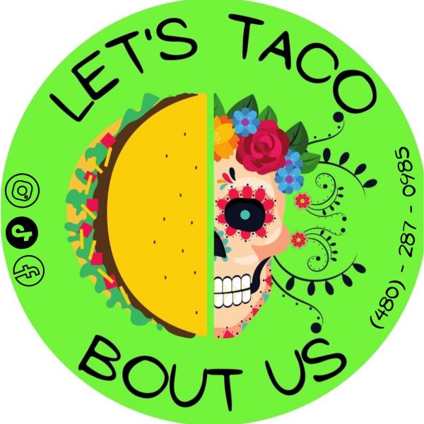 Let's taco bout us llc