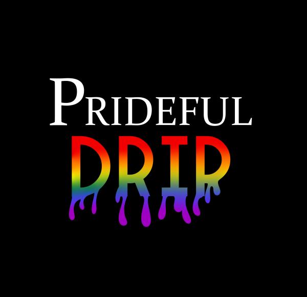 Prideful Drip