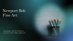 Newport Bob Fine Art