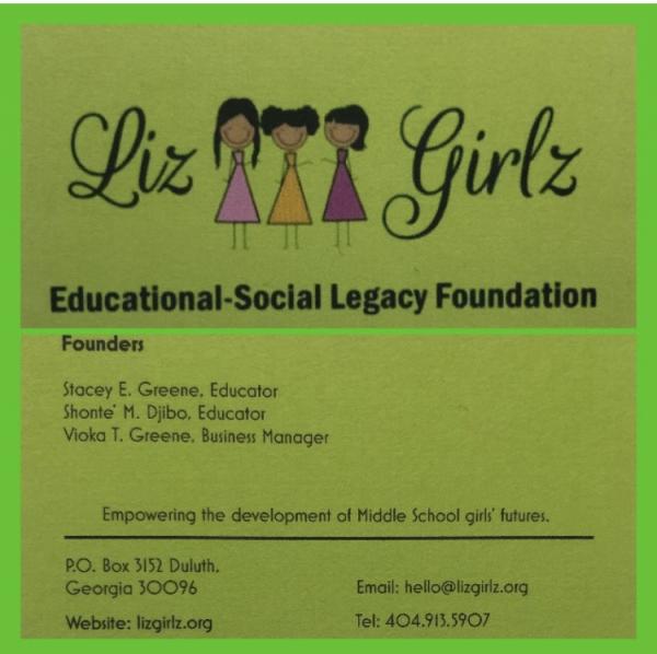 LIZ GIRLZ/ Educational- Social Legacy Foundation