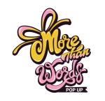 More Than Words Pop Up