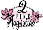2 Pink Magnolias