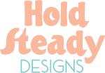 Hold Steady Designs