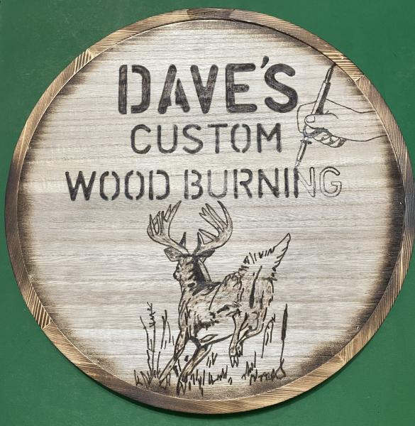 Dave’s Custom Wood Burning