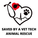 Saved By A Vet Tech Animal Rescue