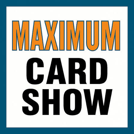 Maximum Card Show