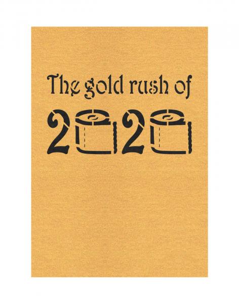 The Gold Rush Of 2020 - Limited Edition
