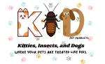KID (Kitties, Insects, and Dogs) Pet Products